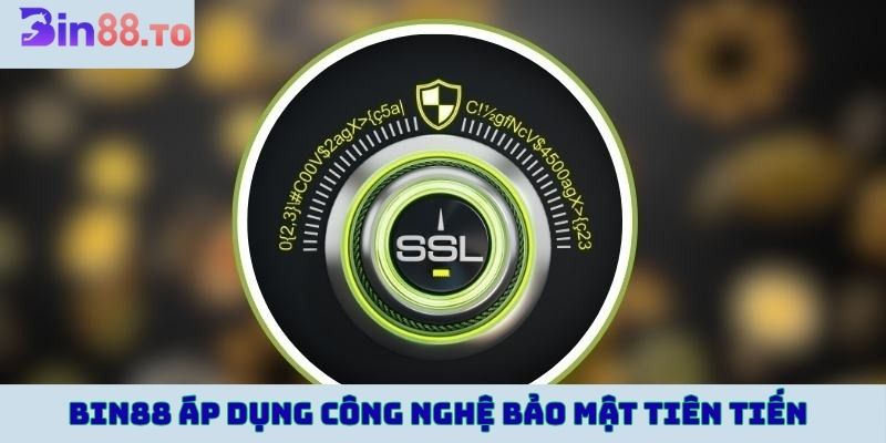 Bin88 áp dụng công nghệ bảo mật tiên tiến hàng đầu