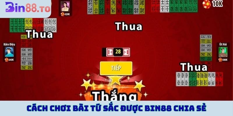 Cách chơi bài tứ sắc được Bin88 chia sẻ