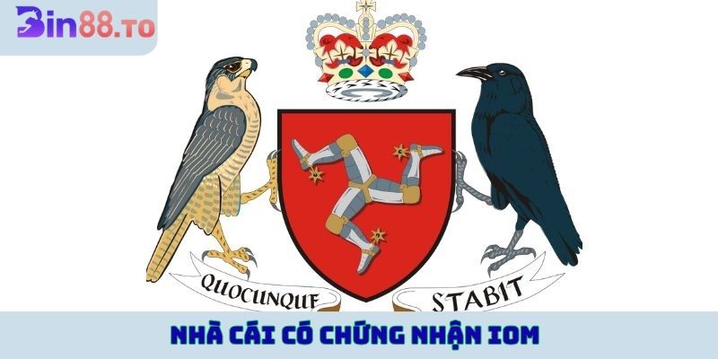 Nhà cái có chứng nhận IOM