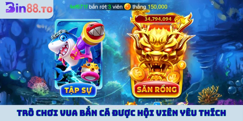 Trò chơi Vua bắn cá được hội viên yêu thích